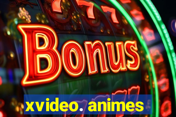 xvideo. animes